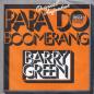 Preview: Barry Green - Papa Do  Boomerang (7" Vinyl-Single Germany)