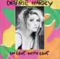Preview: Debbie Harry - In Love With Love (7" Vinyl-Single)