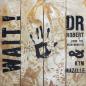 Preview: Dr Robert & Kym Mazelle – Wait: 2 Versions (7" Vinyl-Single)