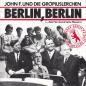 Preview: John F und die Gropiuslerchen - Berlin Berlin (7" Single)