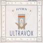 Preview: Ultravox - Hymn  Monument (7" Chrysalis Single Germany)