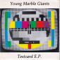 Preview: Young Marble Giants - Testcard EP: 6 Tracks (7" Single UK)