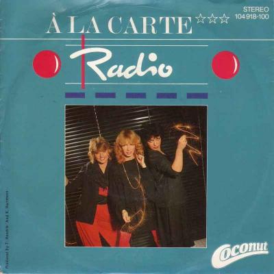 A La Carte - Radio (Coconut Vinyl-Single Germany 1983)