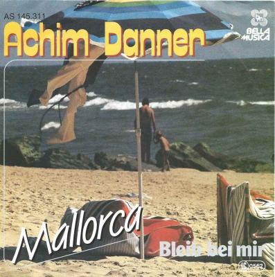 Achim Danner - Mallorca (Vinyl-Single Germany 1987)