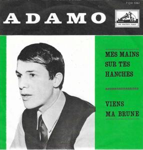 Adamo - Mes Mains Sur Tes Hanches (7" Single Holland)