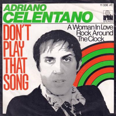 Adriano Celentano - Don't Play That Song (7" Ariola Single)