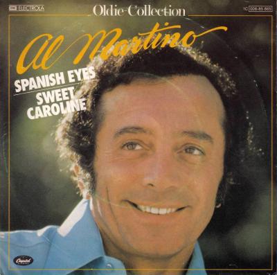 Al Martino - Spanish Eyes  Sweet Caroline (7