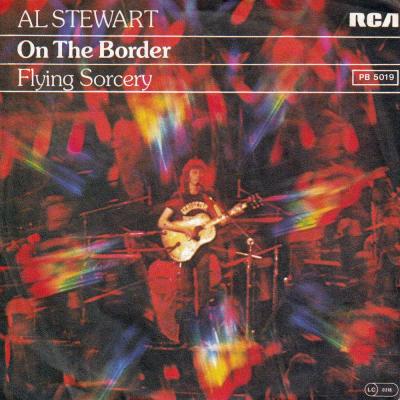 Al Stewart - On The Border (7" RCA Vinyl-Single Germany)