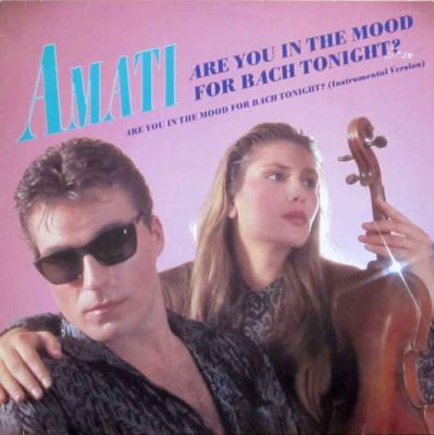 Amati - Are You In The Mood For A Bach Tonight (12" Maxi)