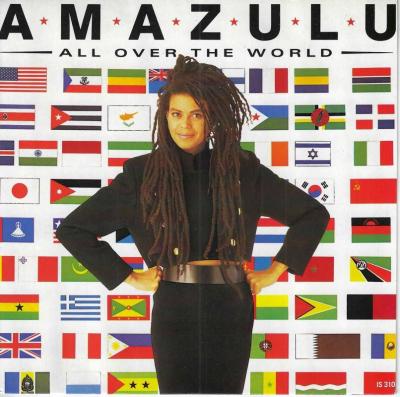 Amazulu - All Over The World (7