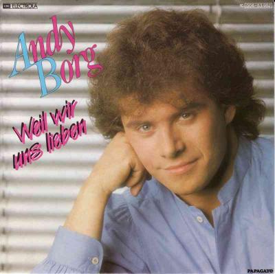 Andy Borg - Weil wir uns lieben (Single Germany 1983)