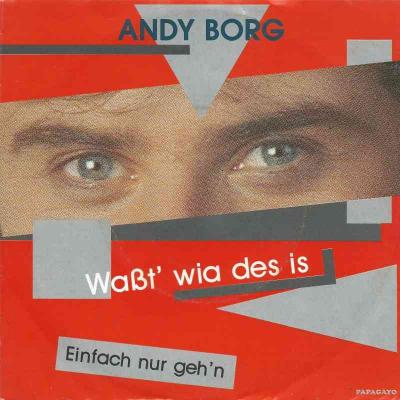 Andy Borg - Waßt' wia des is (Papagayo Vinyl-Single)