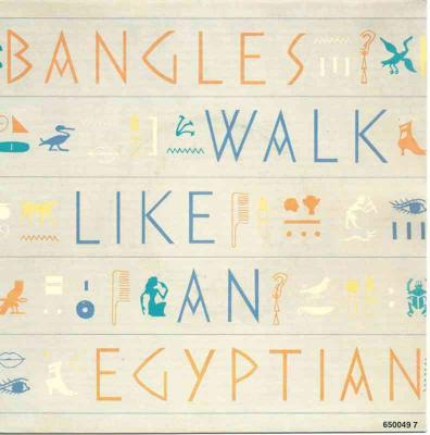 Bangles - Walk Like An Egyptian (Vinyl-Single Holland)