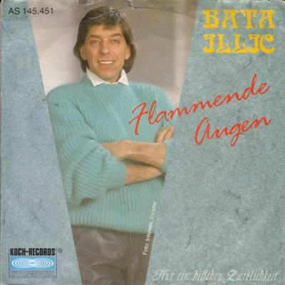 Bata Illic - Flammende Augen (Koch Vinyl-Single 1990)