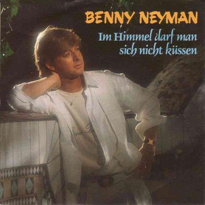 Benny Neyman - Im Himmel darf man sich nicht küssen