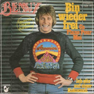Benny - Bin wieder frei (Hansa Vinyl-Single Germany 1978)