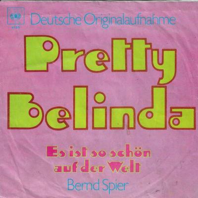 3,90 Bernd Spier - Pretty Belinda: Deutsche Version (7" Single)