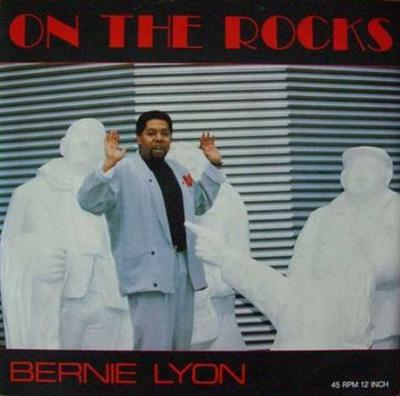 Bernie Lyon - On the rocks (Vinyl Maxi-Single 1989)