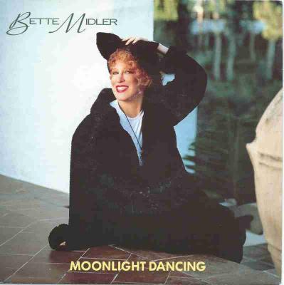 Bette Midler - Moonlight Dancing (Vinyl-Single Germany)