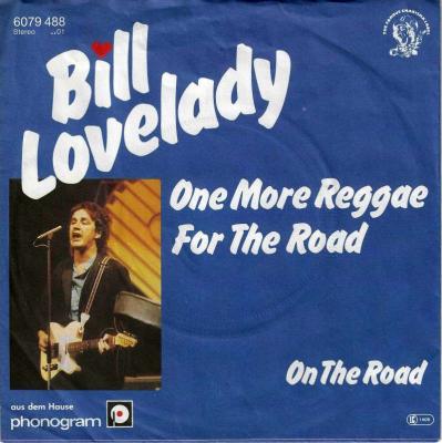 Bill Lovelady - One More Reggae For The Road (7" Single)