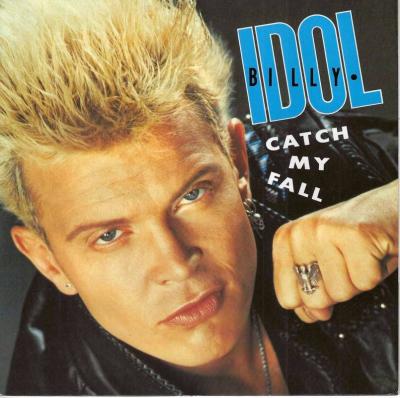 Billy Idol - Catch My Fall (7" Chrysalis Vinyl-Single UK)