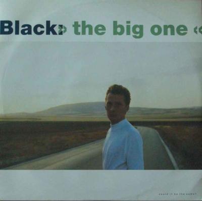 Black - The Big One (A&M Vinyl Maxi-Single Germany)