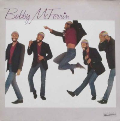 Bobby McFerrin - Same (Elektra Musician LP Germany 1982)