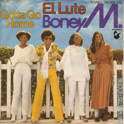 Boney M. - El Lute / Gotta Go Home (Single 1979)