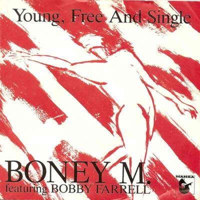 Boney M. - Young, Free And Single (Hansa Vinyl-Single)