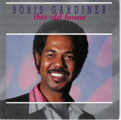 Boris Gardiner - This Old House (7