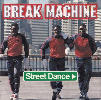 Break Machine - Street Dance: 2 Versions (7" Vinyl-Single)