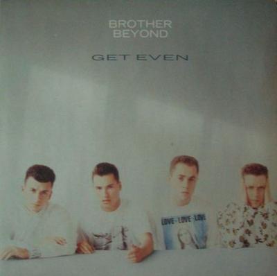 Brother Beyond - Get Even (Parlphone Vinyl-LP OIS Germany)