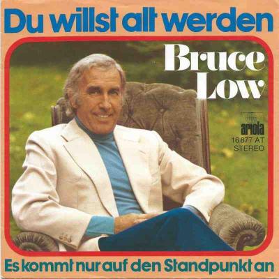 Bruce Low - Du willst alt werden (Ariola Vinyl-Single)