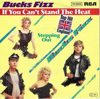 Bucks Fizz - If You Can't Stand The Heat (7" RCA Single)