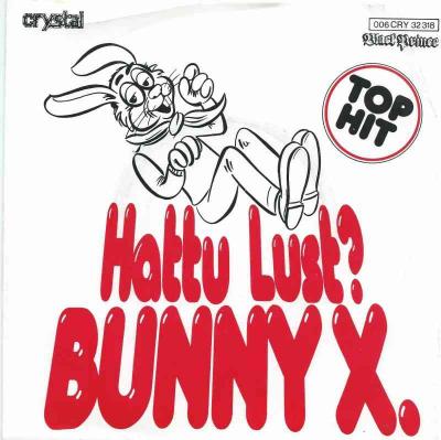 Bunny X - Hattu Lust / Schnuppi Hopps (Vinyl-Single)