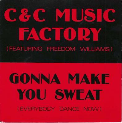 C & C Music Factory - Gonna Make You Sweat (7