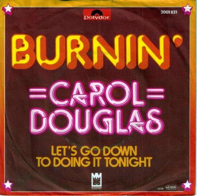 Carol Douglas - Burnin (7