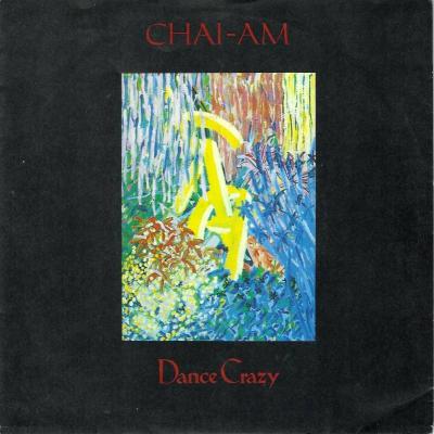 Chai-Am - Dance Crazy: 2 Versions (7" Vinyl-Single)