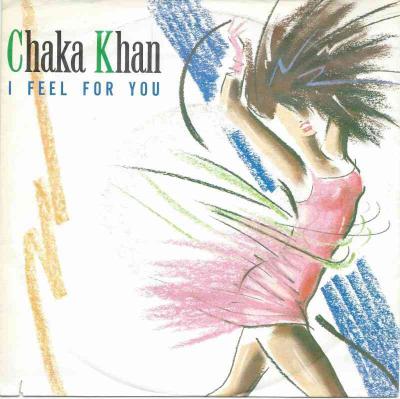 Chaka Khan - I Feel For You (Vinyl-Single Germany)