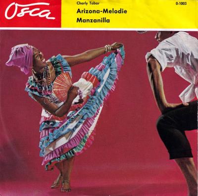 Charly Tabor - Arizona-Melodie  Manzanilla (7" Osca Single)
