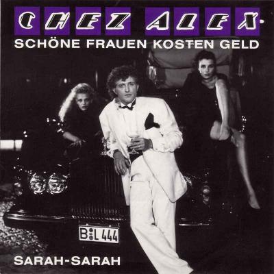 Chez Alex - Schöne Frauen kosten Geld (Vinyl-Single)