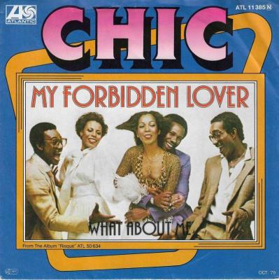 Chic - My Forbidden Lover (7" Vinyl-Single Germany)