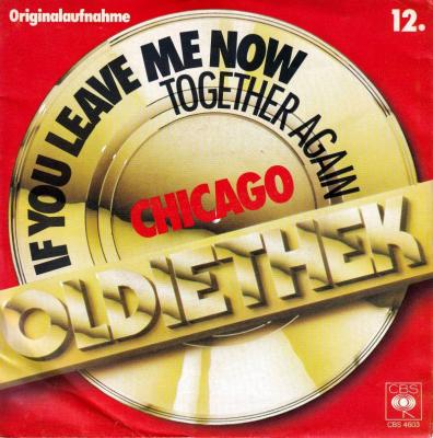 Chicago - If You Leave Me Now: Oldiethek (7" RE Single)