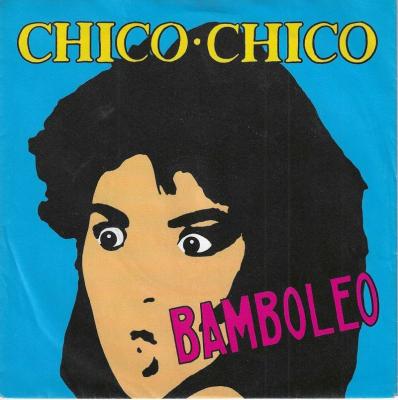 Chico Chico - Bamboleo (7" Jupiter Vinyl-Single Germany)