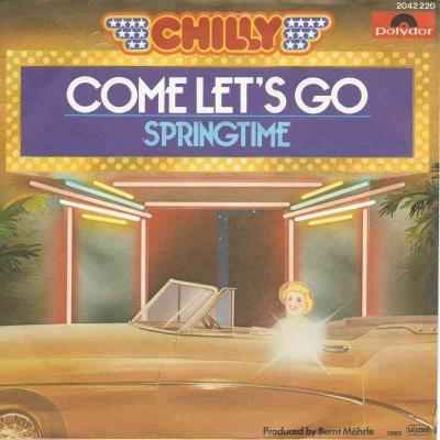 Chilly - Come Let's Go (Polydor Vinyl-Single Germany)