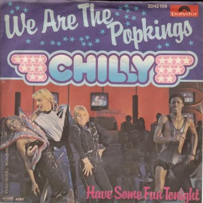 Chilly - We Are The Popkings (7" Polydor Vinyl-Single)