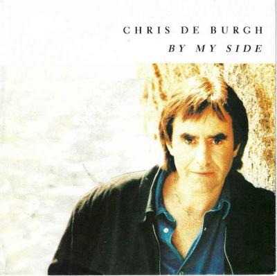 Chris De Burgh - By My Side (A&M Vinyl-Single Germany)