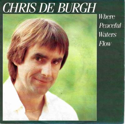 Chris De Burgh - Where Peaceful Waters Flow (Single)