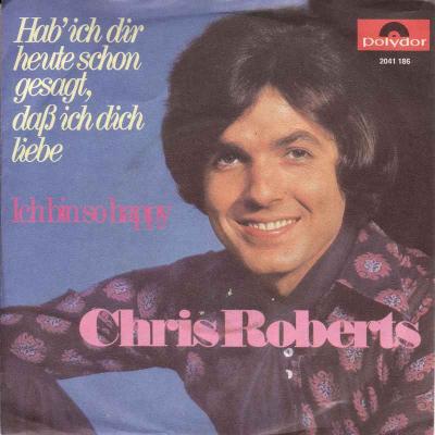 Chris Roberts - Hab ich dir heute schon... (Single)