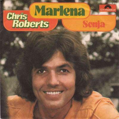 Chris Roberts - Marlena (Polydor Vinyl-Single Germany)